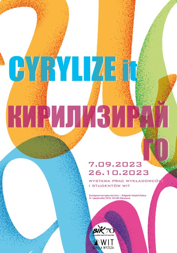 CYRYLIZE it - Wystawa prac wykładowców i studentów WIT